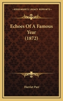 Echoes Of A Famous Year 1120613868 Book Cover