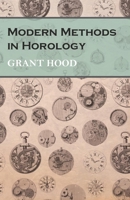 Modern Methods In Horology 1016240309 Book Cover