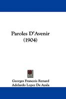 Paroles D'Avenir (1904) 1104456885 Book Cover