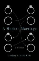 A Modern Marriage: A Memoir 1476753466 Book Cover