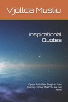 Inspirational Quotes: If your Path Gets Tough in Your Journey , Know That You are not Alone B0FP9BN4C7 Book Cover