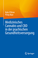 Medizinisches Cannabis und CBD in der psychischen Gesundheitsversorgung 3032145201 Book Cover