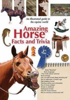 Amazing Horse Facts And Trivia B0074D1LTK Book Cover
