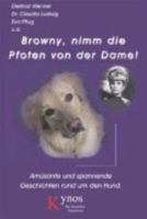 Browny, nimm die Pfoten von der Dame! 3933228638 Book Cover