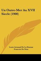 Un Outre-Mer Au XVII Siecle (1900) 1167639855 Book Cover