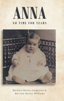 Anna: No Time for Tears 1636308589 Book Cover
