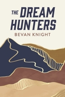 The Dream Hunters (Seeds of Time trilogy) B0DX165R98 Book Cover