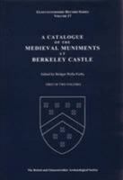 A Catalogue of the Medieval Muniments at Berkeley Castle 0900197609 Book Cover
