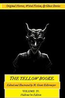 The Yellow Booke: Swim at Your Own Risk, Shark's Island, Hairy Toes: And Other Terrors: Original Horror, Weird Fiction, and Ghost Stories 1537791699 Book Cover