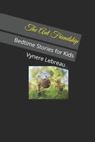 The Ant Friendship: Bedtime Stories for Kids 1729057233 Book Cover