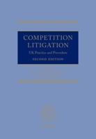 Competition Litigation: UK Practice and Procedure 0199665079 Book Cover