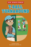 T-ball Turnaround 1666338966 Book Cover