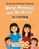 Nurse Mommies are the BEST! B09KN63K68 Book Cover