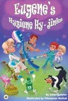 Eugene's Hygiene Hy-Jinks 1839344830 Book Cover