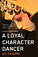 A Loyal Character Dancer 1569473412 Book Cover