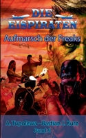 Die Eispiraten - Aufmarsch der Freaks 3740713321 Book Cover