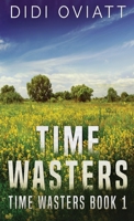 Time Wasters #1 4867505137 Book Cover