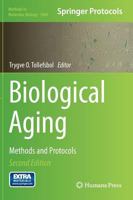 Biological Aging: Methods and Protocols (Methods in Molecular Biology) 1493963139 Book Cover