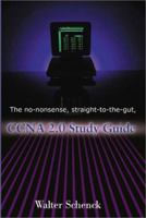 The No-Nonsense, Straight-To-The-Gut, Ccna 2.0 Study Guide 0595167071 Book Cover