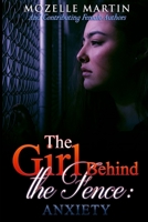 Girl Behind the Fence: Anxiety 0359465595 Book Cover