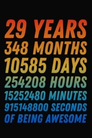 29 Years Of Being Awesome: 29th Birthday Journal / Notebook / 29 Year Old Gift / Card Alternative ( 6 x 9 - 120 Blank Lined Pages ) 1704215838 Book Cover
