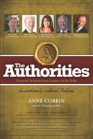 The Authorities - Anne Corbin: Powerful Wisdom from Leaders in the Field B093RV4STX Book Cover