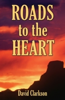 ROADS TO THE HEART 1634902246 Book Cover