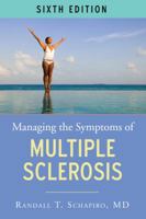 Managing the Symptoms of Multiple Sclerosis 1888799781 Book Cover