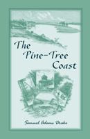 The Pine Tree Coast 1429040599 Book Cover