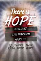 There Is Hope - How Grace Can Transform Your Life 0989017397 Book Cover