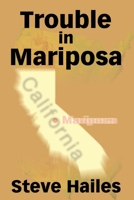 Trouble in Mariposa: A Collection of Poetry 0595212662 Book Cover