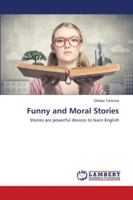 Funny and Moral Stories 6202557559 Book Cover