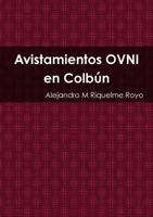 Avistamientos OVNI en Colbún 0244909814 Book Cover