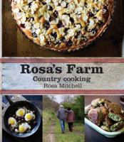 Rosa's Farm: Country Cooking 1741969271 Book Cover