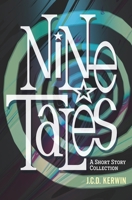 Nine Tales: A Short Story Collection B0992FP9NL Book Cover