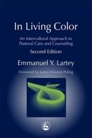In Living Color: An Intercultural Approach to Pastoral Care and Counseling 1843107503 Book Cover