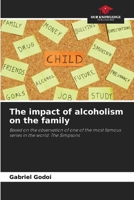 The impact of alcoholism on the family 620819055X Book Cover