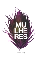 Mulheres (Portuguese Edition) 1706460414 Book Cover