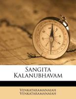 Sangita Kalanubhavam 1245627597 Book Cover