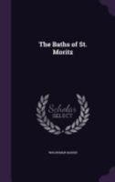 The Baths of St. Moritz 3741122505 Book Cover