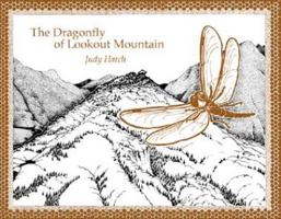 The Dragonfly of Lookout Mountain 0934747423 Book Cover