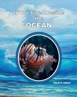 If You Lived Beside the Ocean 1736768867 Book Cover