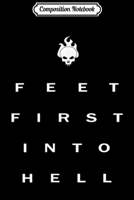 Composition Notebook: 19th BN ODST - FEET FIRST INTO HELL Journal/Notebook Blank Lined Ruled 6x9 100 Pages 1706414293 Book Cover