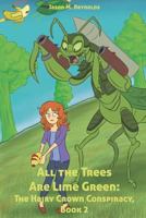 All the Trees Are Lime Green 1981615415 Book Cover