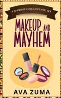 Makeup and Mayhem (Sunshine Cove Cozy Mystery) B08F7YTTYX Book Cover