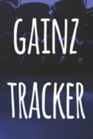 Gainz Tracker: The perfect way to record your gains in the gym - record over 100 weeks of workouts - ideal gift for anyone who loves the gym! 1691132713 Book Cover
