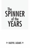 The Spinner of the Years 1477251502 Book Cover