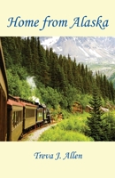 Home from Alaska 1608627667 Book Cover