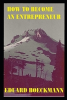 HOW TO BECOME AN ENTREPRENEUR B0C5KNP14M Book Cover