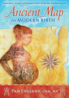 Ancient Map for Modern Birth 0971910219 Book Cover